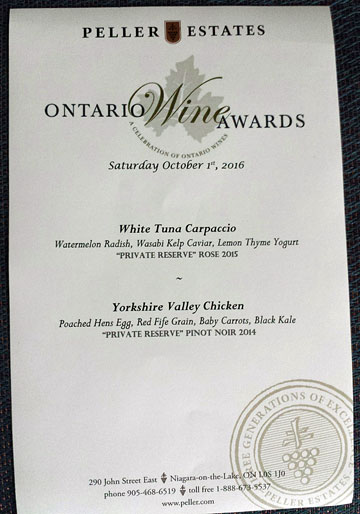 PELLER ESTATES • Ontario Wine Awards • Saturday October 1st, 2016 • White Tuna Carpaccio | Watermelon Radish, Wasabi Kelp Caviar, Lemon Thyme Yogurt | ''PRIVATE RESERVE'' ROSE 2015 ~ Yorkshire Valley Chicken | Poached Hens Egg, Red Fife Grain, Baby Carrots, Black Kale | ''PRIVATE RESERVE'' PINOT NOIR 2014